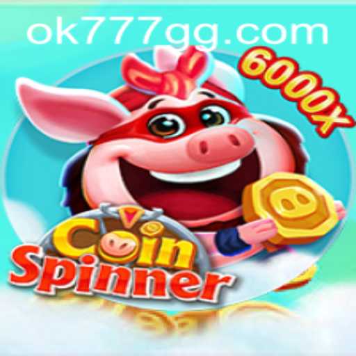 Exploring the Exciting World of CoinSpinner with OK777.GG