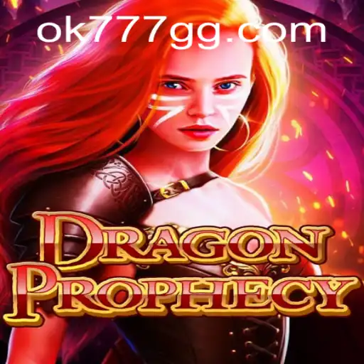 DragonProphecy: Immersive Fantasy Adventure with OK777.GG