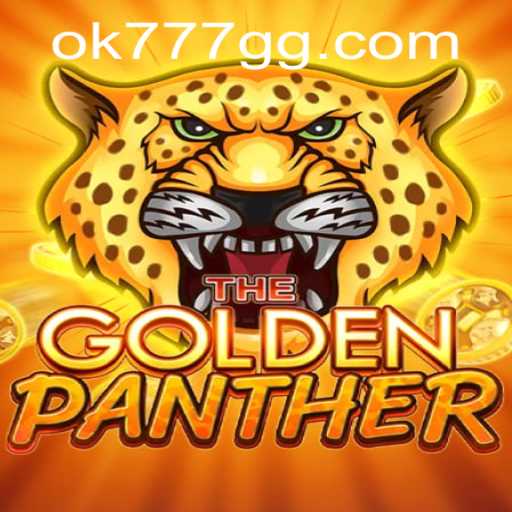 Unveiling the Excitement of GOLDENPANTHER at OK777.GG