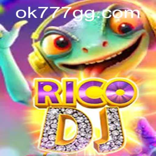 Exploring the Vibrant World of RicoDJ and the Role of OK777.GG