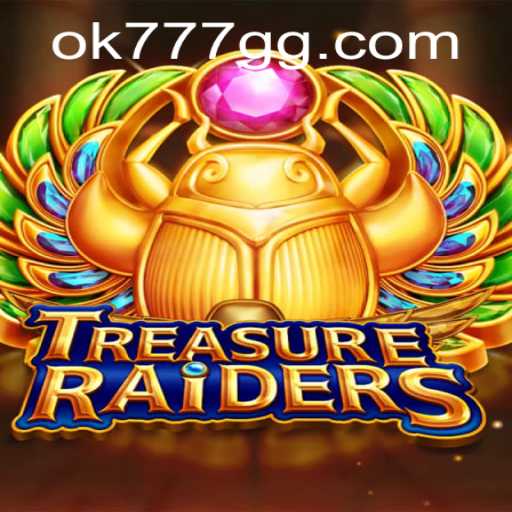 Exploring the Exciting World of TREASURERAIDERS: A New Era in Gaming with OK777.GG