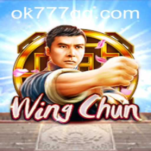 Experience the Excitement of WingChun on OK777.GG - A Comprehensive Guide